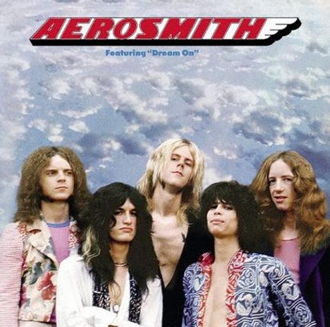 AEROSMITH, Featuring "Dream On". Fünf langhaarige Personen vor wolkigem Hintergrund.