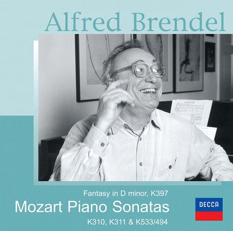 „Alfred Brendel“, „Fantasy in D minor, K397“, „Mozart Piano Sonatas K310, K311 & K533/494“, DECCA-Logo; lächelnder Mann am Klavier.