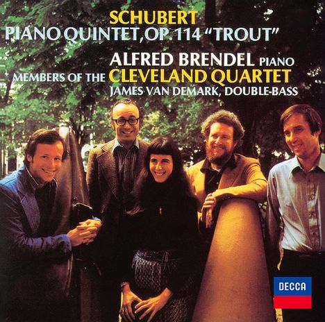 Schubert: Piano Quintet, Op. 114 "Trout". Alfred Brendel, Cleveland Quartet, James van Demark. Fünf Menschen draußen, Decca-Logo.