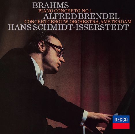 "BRAHMS PIANO CONCERTO NO. 1" mit Alfred Brendel. Ein Mann spielt Klavier mit einem DECCA-Logo rechts unten.