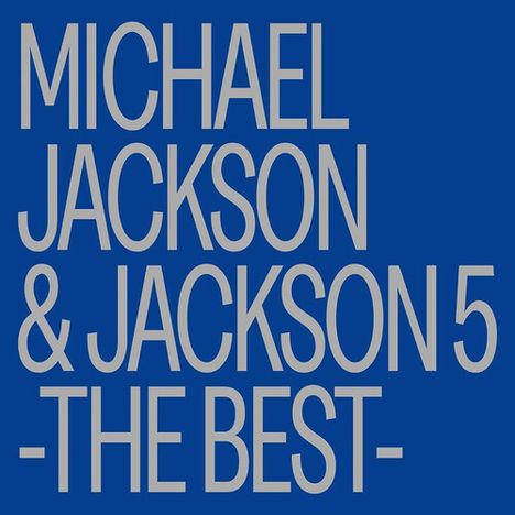 Text: "MICHAEL JACKSON & JACKSON 5 -THE BEST-" in großen, grauen Buchstaben auf blauem Hintergrund.