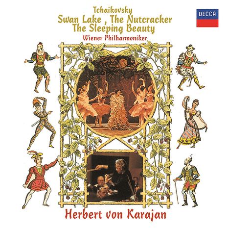 "Tchaikovsky: Swan Lake, The Nutcracker, The Sleeping Beauty – Wiener Philharmoniker, Herbert von Karajan. Tänzer-Illustrationen."