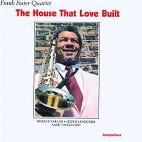 Frank Foster (1928-2011): The House That Love Built, CD