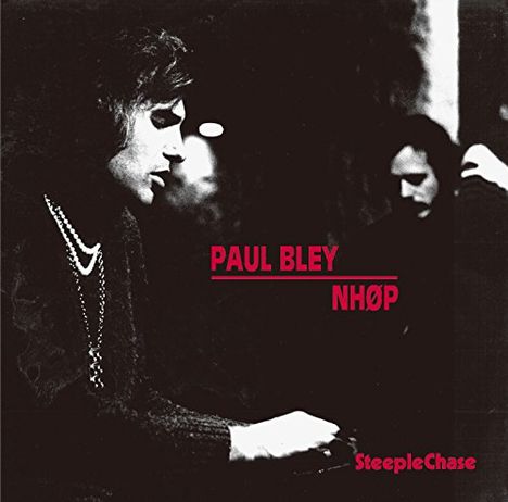 Paul Bley &amp; Niels-Henning Orsted-Pedersen: Paul Bley / NHØP, CD