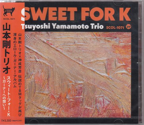 Tsuyoshi Yamamoto (geb. 1948): Sweet For K, CD