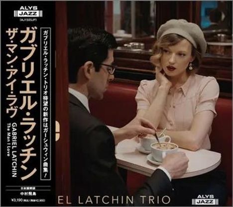 Gabriel Latchin: Man I Love, CD