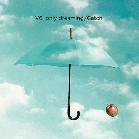 V6: Only Dreaming / Catch (Regular Edition), Maxi-CD