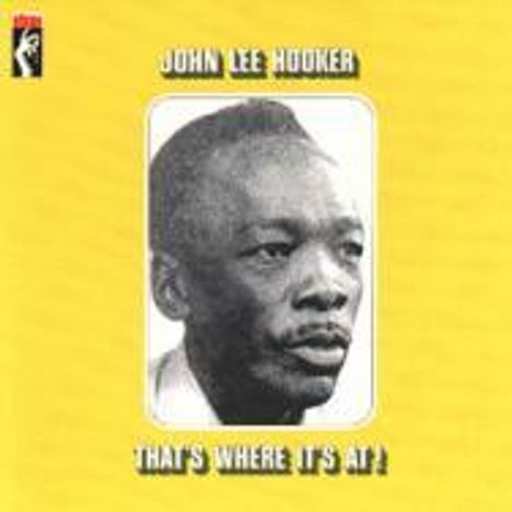 John Lee Hooker: That's Where It's  At, CD