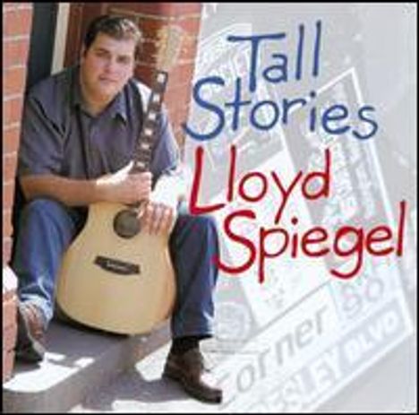Lloyd Spiegel: Tall Stories +1, CD