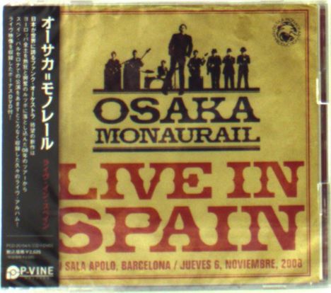 Osaka Monaurail: Live In Spain (CD + DVD), 2 CDs