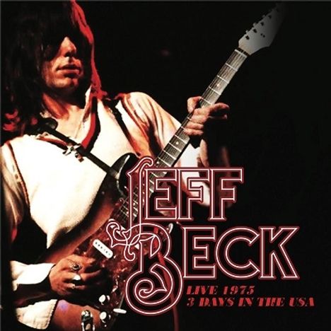 Jeff Beck: Live 1975: 3 Days In The USA, 3 CDs
