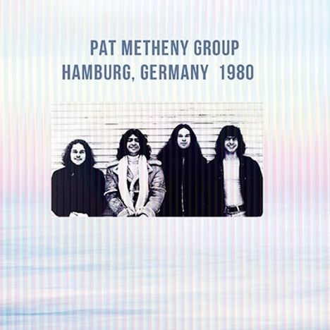 Pat Metheny (geb. 1954): Hamburg, Germany 1980, 2 CDs