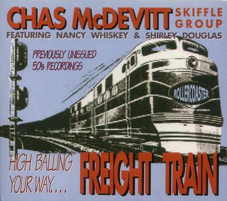 The Chas McDevitt Skiffle Group: Freight Train, CD