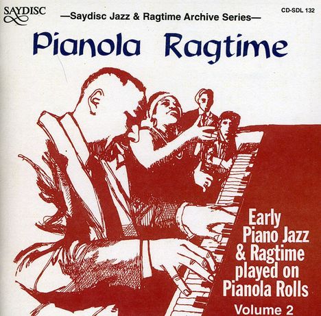 Pianola Ragtime - Early Piano Jazz &amp; Ragtime Vol. 2, CD