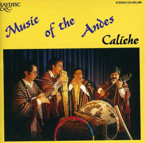 Caliché: Music Of The Andes, CD