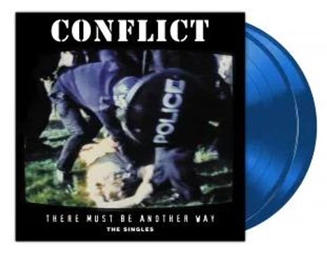 CONFLICT. Polizeiszene mit Schild. THERE MUST BE ANOTHER WAY THE SINGLES. Blaue Schallplatten im Hintergrund.