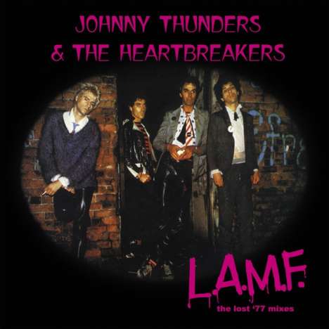 Johnny Thunders: L.A.M.F.: The Lost '77 Mixes (remastered 2017), LP