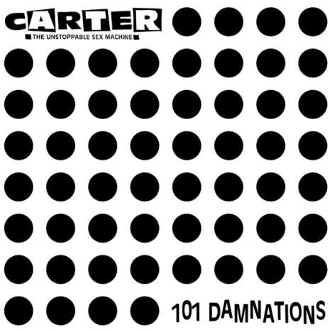 Carter The Unstoppable Sex Machine: 101 Damnations, CD