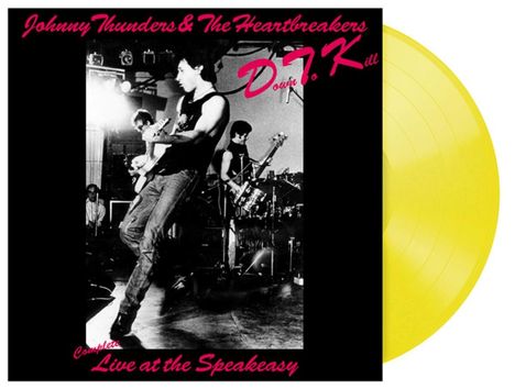 "Johnny Thunders & The Heartbreakers, Down To Kill, Complete Live at the Speakeasy". Schwarz-weißes Konzertfoto, gelbe Schallplatte.