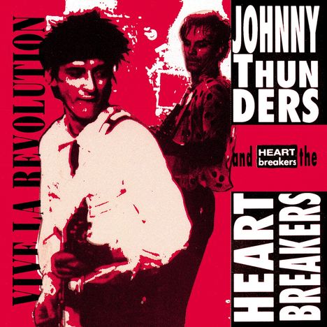 "Vive La Revolution", "Johnny Thunders and the Heartbreakers." Zwei Musiker in rot-schwarzem Stil.