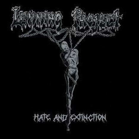 "Leprosy Project" und "Hate and Extinction" in metallischem Stil. Ein Skelett in Ketten als düstere Illustration.