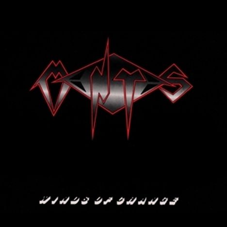 Oben im Bild steht "MANTS", darunter "WINDS OF CHANGE", beide in futuristischer Schriftart. Schwarzer Hintergrund.