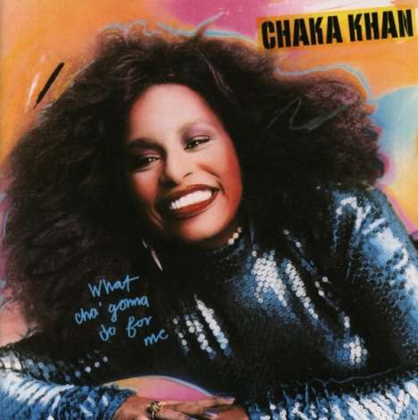 Chaka Khan: What Cha' Gonna Do For Me (Remastered + Expanded Edition), CD