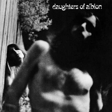 Daughters Of Albion: Daughters Of Albion (Remastered + Expanded), CD
