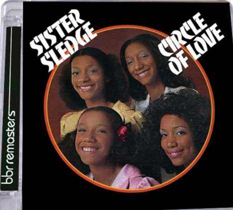 Sister Sledge: Circle Of Love (Remastered &amp; Expanded Edition), CD