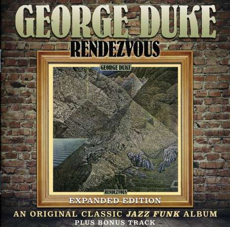 George Duke (1946-2013): Rendezvous (Expanded Edition), CD