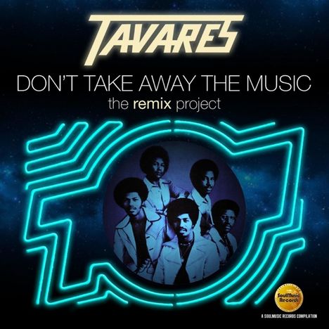 Tavares: Don't Take Away The Music (The Remix Project), CD