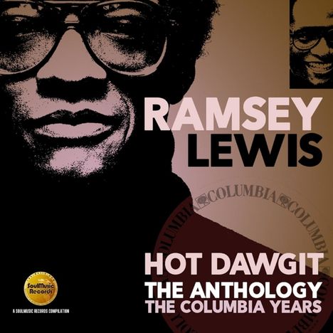 Ramsey Lewis (1935-2022): Hot Dawgit: The Anthology - The Columbia Years, 2 CDs