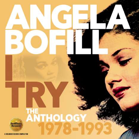 Angela Bofill: I Try: The Anthology 1978 - 1993, 2 CDs
