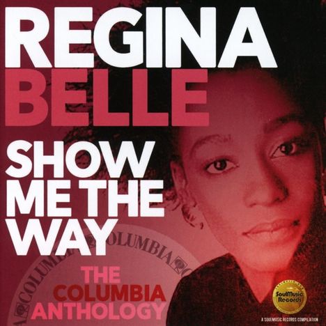 Regina Belle: Show Me The Way: The Columbia Anthology, 2 CDs