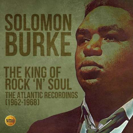Solomon Burke: The King Of Rock 'n' Soul, 3 CDs