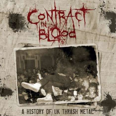 Contract In Blood: A History Of UK Thrash Metal, 5 CDs