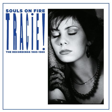 Tracie: Souls On Fire: The Recordings 1983 - 1986, 4 CDs und 1 DVD