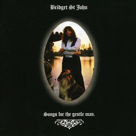 Bridget St. John: Songs For The Gentle Man, CD