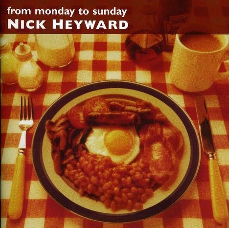 Text: "from monday to sunday NICK HEYWARD". Teller mit englischem Frühstück, auf rot-weiß-karierter Tischdecke.