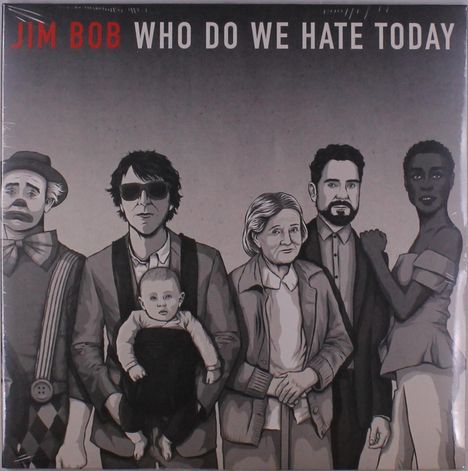 Jim Bob: Who Do We Hate Today, LP