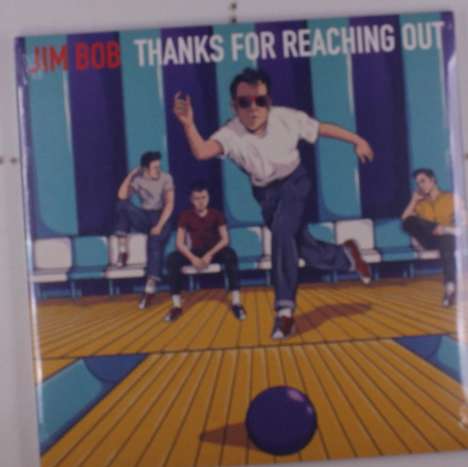 Jim Bob: Thanks For Reaching Out, LP