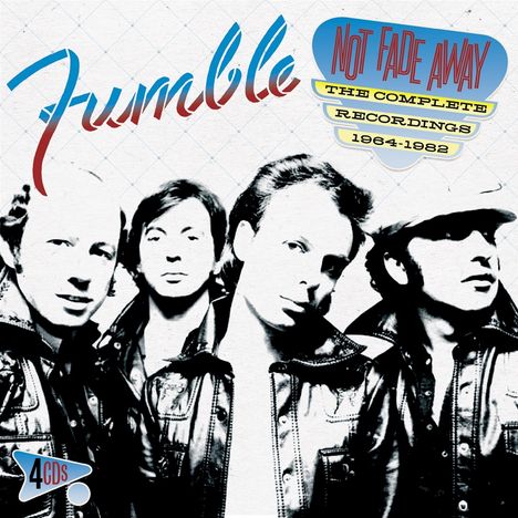 Fumble: Not Fade Away: The Complete Recordings 1964 - 1982, 4 CDs