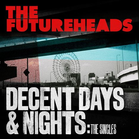 Futureheads: Decent Days &amp; Nights: The Singles (Transp. Red), 2 LPs