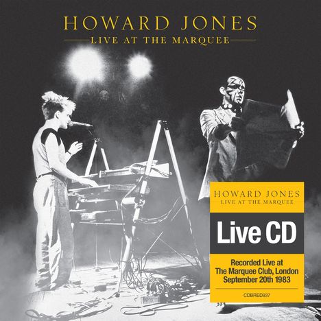 "HOWARD JONES LIVE AT THE MARQUEE Live CD Recorded Live at The Marquee Club, London September 20th 1983." Ein Musiker und eine Figur.