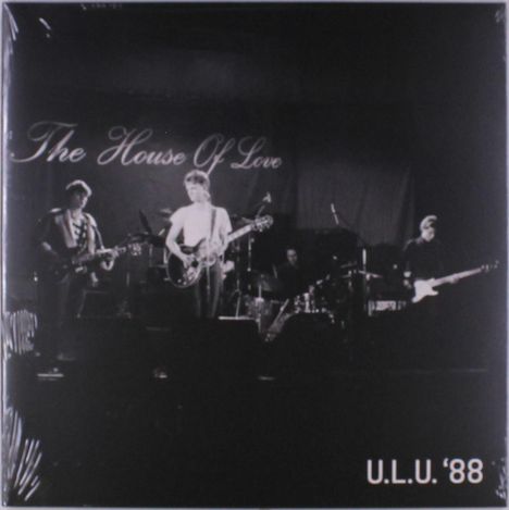 Text: „The House Of Love“, „U.L.U. '88“. Eine Band spielt auf einer Bühne, Gitarren und Schlagzeug sind sichtbar.