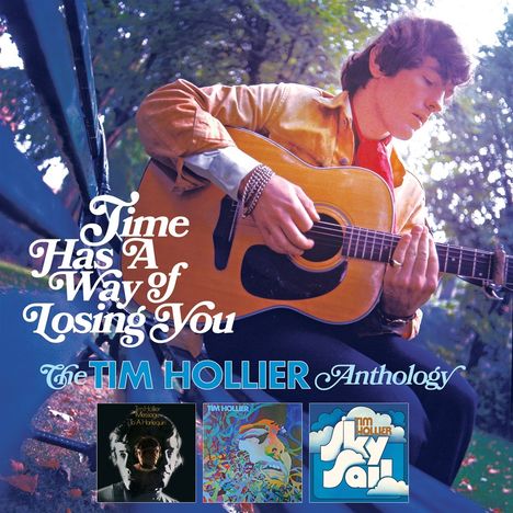Tim Hollier: Time Has a Way of Losing You: The Tim Hollier Anthology, 3 CDs