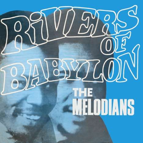 The Melodians: Rivers Of Babylon, CD