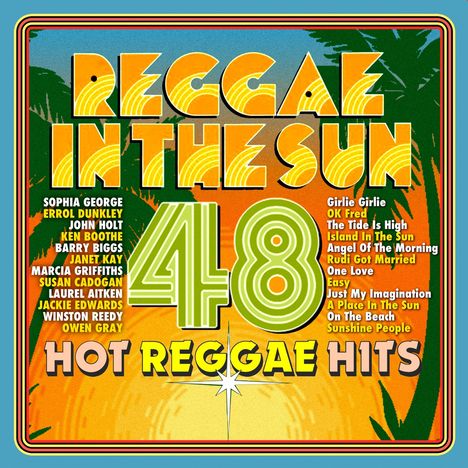 "Reggae In The Sun", 48 Hot Reggae Hits; Künstlernamen und Songtitel. Tropische Farben und Palmen im Hintergrund.