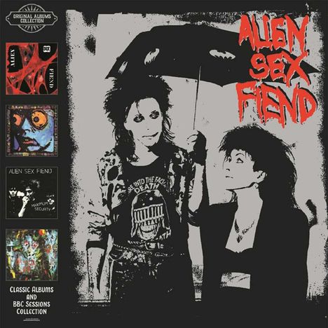 Alien Sex Fiend: Classic Albums And BBC Sessions Collection, 4 CDs