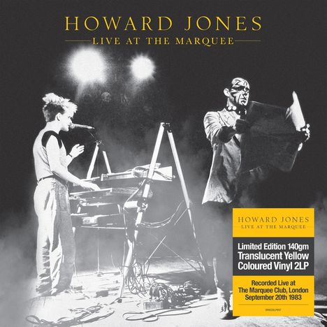 "Howard Jones Live at the Marquee. Limited Edition 140gm Translucent Yellow Coloured Vinyl 2LP." Zwei Musiker auf der Bühne.